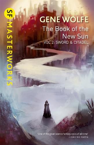 The Book of the New Sun: Volume 2: Sword and Citadel