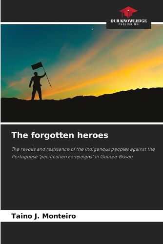Cover image for The forgotten heroes