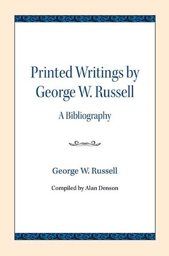 Cover image for Printed Writings by George W. Russell: A Bibliography