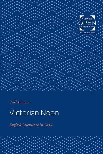 Cover image for Victorian Noon: English Literature in 1850