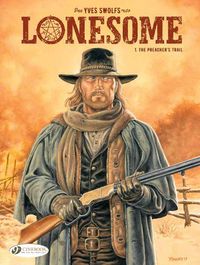 Cover image for Lonesome Vol. 1: The Preacher's Trail