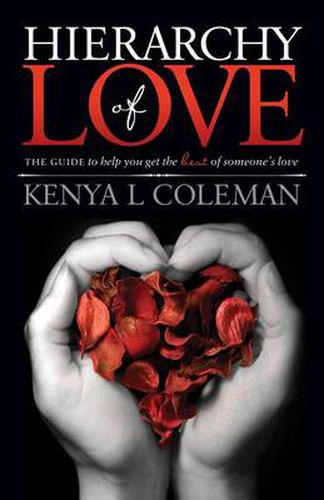 Cover image for Hierarchy Of Love: The Guide to Help You Get the Best of Someone's Love