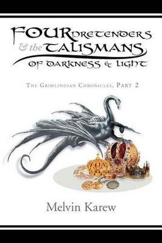 Cover image for Four Pretenders & the Talismans of Darkness & Light: The Grimlindian Chronicles, Part 2