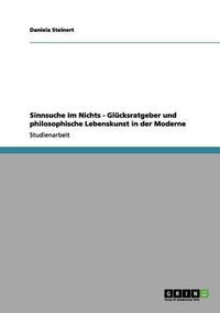 Cover image for Sinnsuche Im Nichts - Glucksratgeber Und Philosophische Lebenskunst in Der Moderne