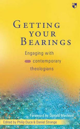 Getting Your Bearings: Engaging With Contemporary Theologians