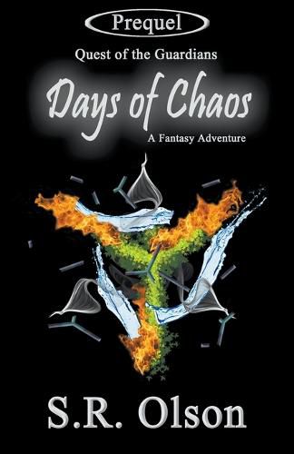 Cover image for Days of Chaos: A Fantasy Adventure (Prequel: Quest of the Guardians)