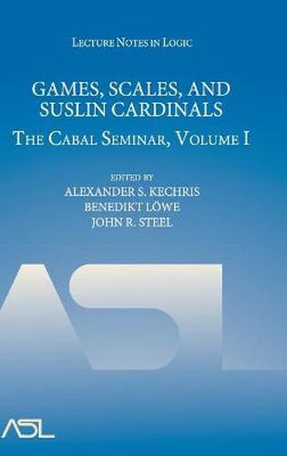 Games, Scales and Suslin Cardinals: The Cabal Seminar, Volume I