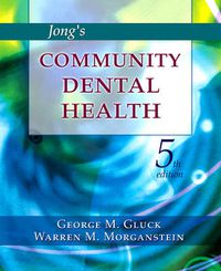 Cover image for Jong's Community Dental Health