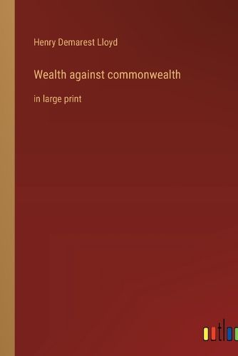 Cover image for Wealth against commonwealth