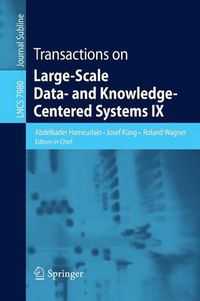 Cover image for Transactions on Large-Scale Data- and Knowledge-Centered Systems IX