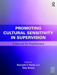 Cover image for Promoting Cultural Sensitivity in Supervision: A Manual for Practitioners