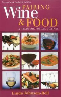 Cover image for Pairing Wine and Food: A Handbook for All Cuisines