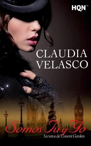 Cover image for Somos tu y yo. Secretos de Covent Garden