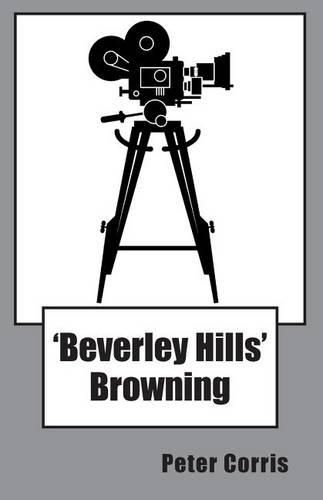 Beverly Hills Browning: From Tapes Among the Papers of Richard Browning