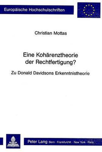 Cover image for Eine Kohaerenztheorie Der Rechtfertigung?: Zu Donald Davidsons Erkenntnistheorie