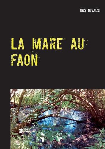 Cover image for La Mare Au Faon