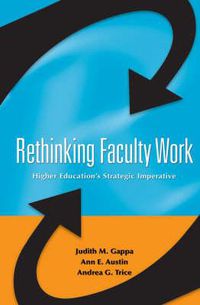 Cover image for Rethinking Faculty Work: Higher Education's Strategic Imperative