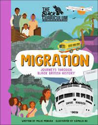 Cover image for The Black Curriculum Migration: Journeys Through Black British History