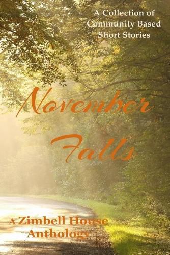 November Falls: A Collection of Community Based Short Stories