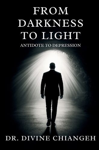 Cover image for From Darkness to Light. Antidote to Depression