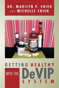 Cover image for Getting Healthy with the Devip System