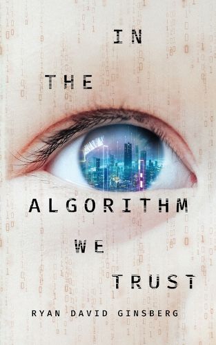 Cover image for In the Algorithm We Trust