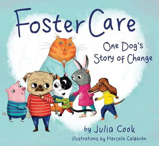 Cover image for Foster Care: One Dog's Story of Change