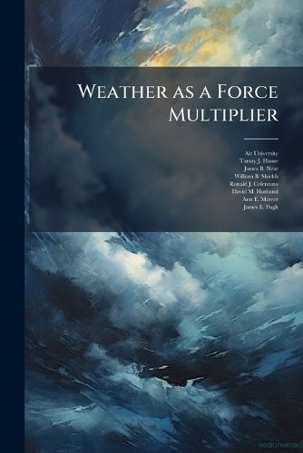 Cover image for Weather as a Force Multiplier