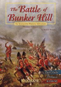 Cover image for The Battle of Bunker Hill: An Interactive History Adventure