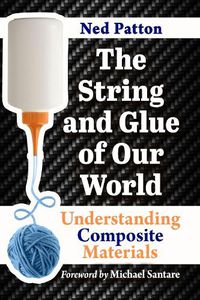 Cover image for The String and Glue of Our World
