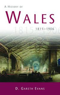 Cover image for A History of Wales: 1815-1906