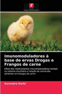 Cover image for Imunomoduladores a base de ervas Drogas e Frangos de carne
