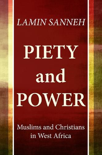 Cover image for Piety and Power: Muslims and Christians in West Africa