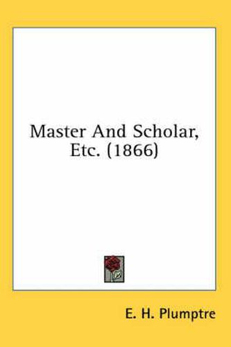 Master and Scholar, Etc. (1866)