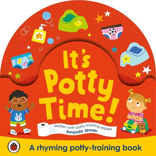 It's Potty Time!: Say  goodbye  to nappies with this potty-training book