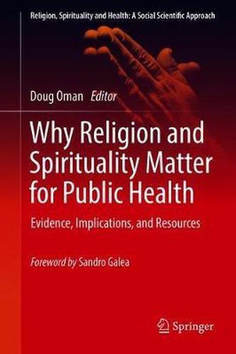 Cover image for Why Religion and Spirituality Matter for Public Health: Evidence, Implications, and Resources