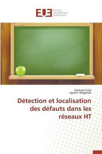 Cover image for D tection Et Localisation Des D fauts Dans Les R seaux Ht