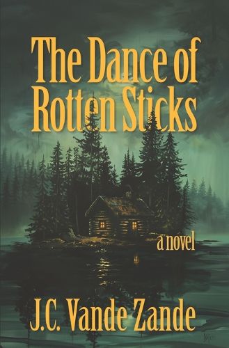 Cover image for The Dance of Rotten Sticks