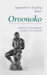 Cover image for Approaches to Teaching Aphra Behn's 'Oroonoko