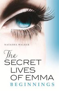 Cover image for The Secret Lives of Emma: Beginnings
