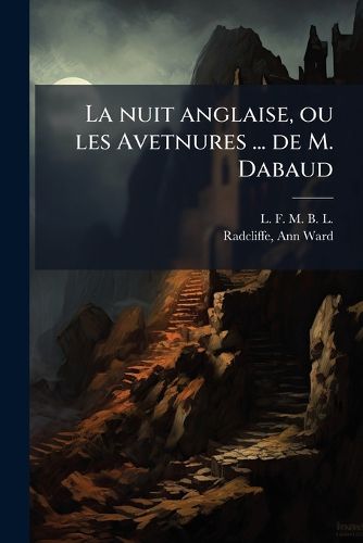 Cover image for La Nuit Anglaise, Ou Les Avetnures ... de M. Dabaud
