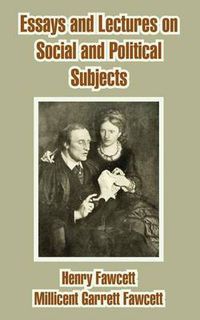 Cover image for Essays and Lectures on Social and Political Subjects