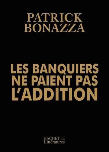 Cover image for Les banquiers ne paient pas l'addition
