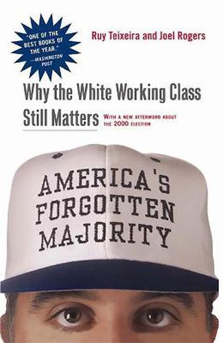 Cover image for America's Forgotten Majority: Why The White Working Class Still Matters