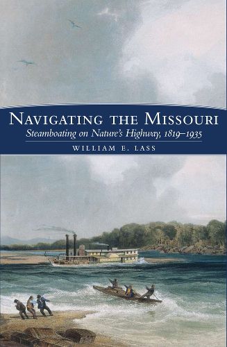 Cover image for Navigating the Missouri