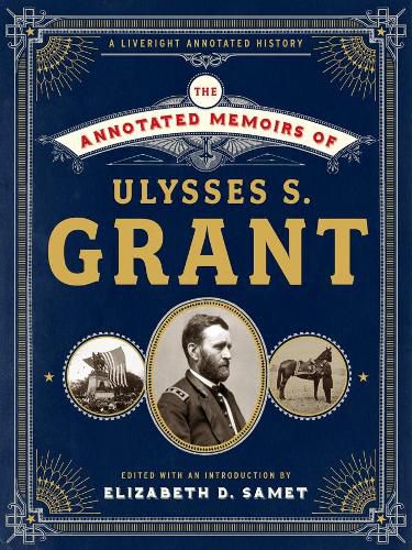 Cover image for The Annotated Memoirs of Ulysses S. Grant