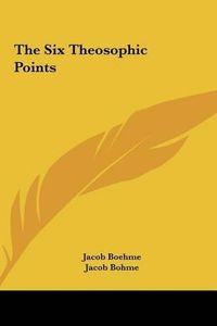 Cover image for The Six Theosophic Points