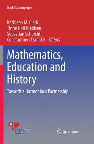 Cover image for Mathematics, Education and History: Towards a Harmonious Partnership