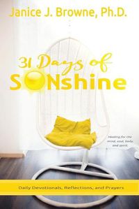 Cover image for 31 Days of SONshine: Healing for the mind, soul, body and spirit.