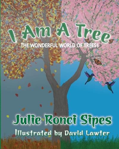 Cover image for I Am A Tree: The Wonderful World of Trees!